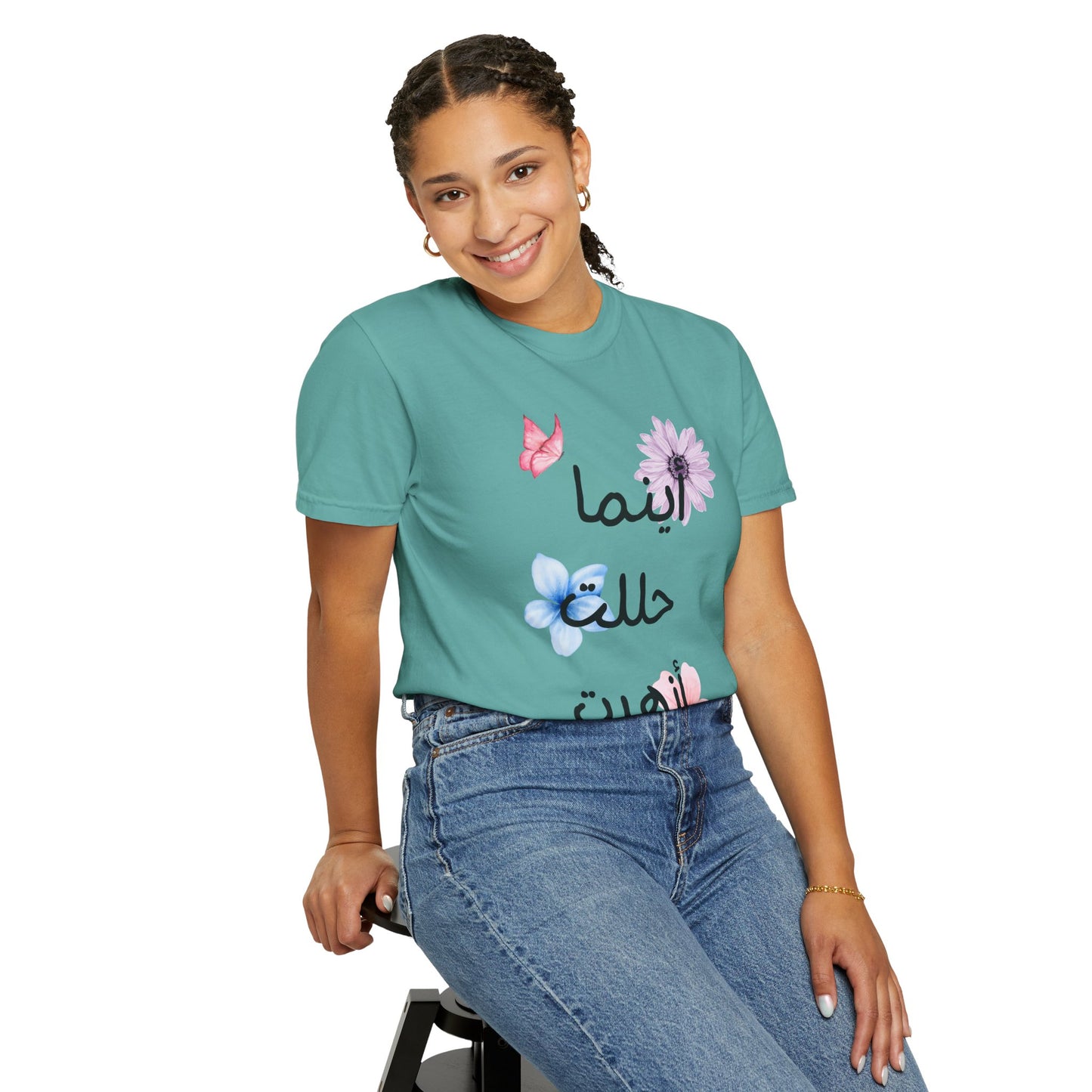 Floral Arabic Script T-Shirt — "أينما حللت أزهرت" Wherever I go, I bloom