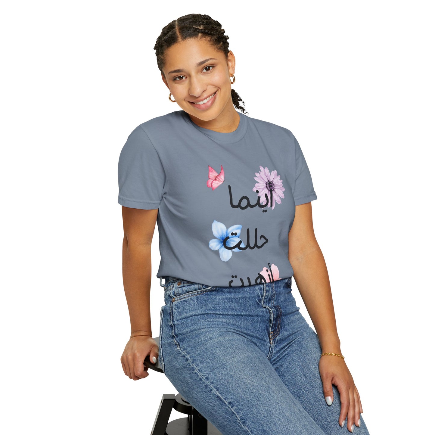Floral Arabic Script T-Shirt — "أينما حللت أزهرت" Wherever I go, I bloom