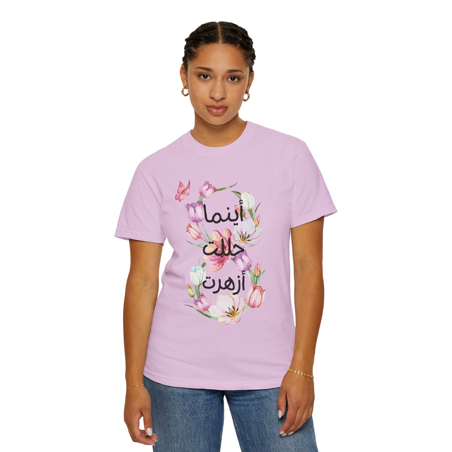 Floral Arabic Calligraphy T-Shirt — "أينما حللت أزهرت" Wherever I go, I bloom